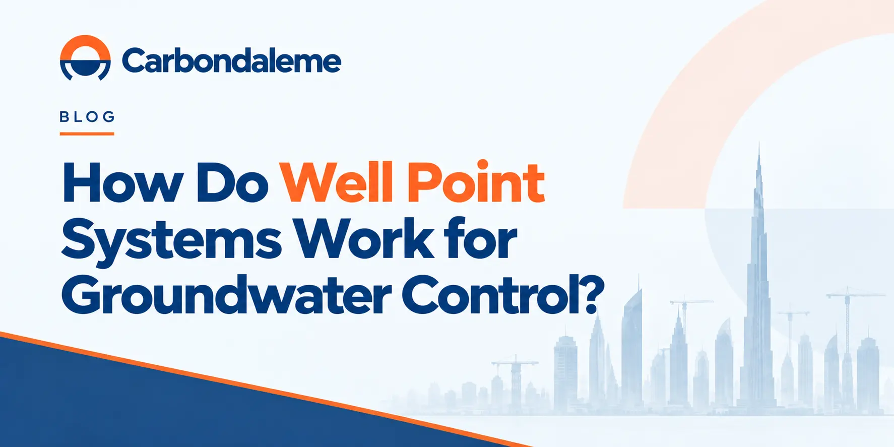 How Do Well Point Systems Work for Groundwater Control